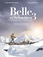 Télécharger le livre :  Belle et Sébastien 3 - Le Dernier Chapitre