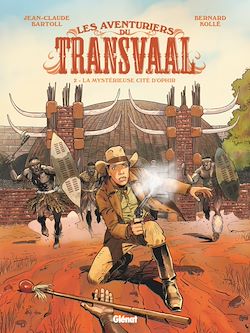 Télécharger le livre :  Les Aventuriers du Transvaal - Tome 02