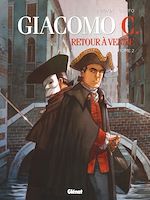 Télécharger le livre :  Giacomo C. - Retour à Venise - Tome 02