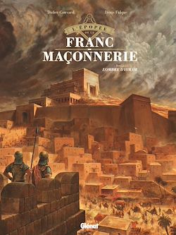 Télécharger le livre :  L'Épopée de la franc-maçonnerie - Tome 01