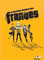Télécharger le livre :  La Véritable histoire des Franges