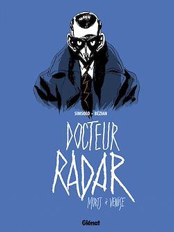 Télécharger le livre :  Docteur Radar - Tome 03