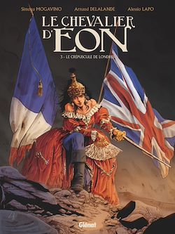 Télécharger le livre :  Le Chevalier d'Eon - Tome 03