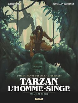 Télécharger le livre :  Tarzan, l'homme-singe - Tome 01