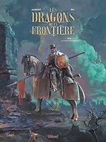 Télécharger le livre :  Les Dragons de la Frontière - Tome 01