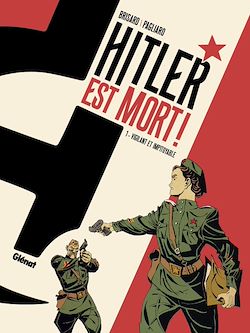 Télécharger le livre :  Hitler est mort ! - Tome 01