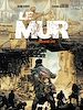 Télécharger le livre :  Le Mur - Tome 01