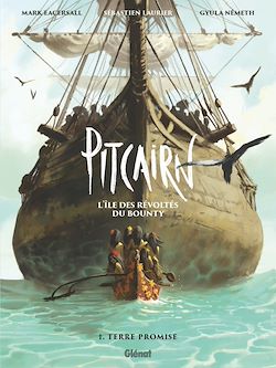 Télécharger le livre :  Pitcairn - L'île des Révoltés du Bounty - Tome 01