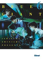 Télécharger le livre :  Blue Giant - Tome 06