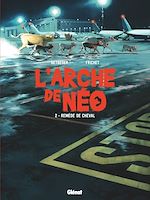 Télécharger le livre :  L'Arche de Néo - Tome 02