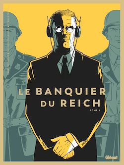 Télécharger le livre :  Le Banquier du Reich - Tome 02