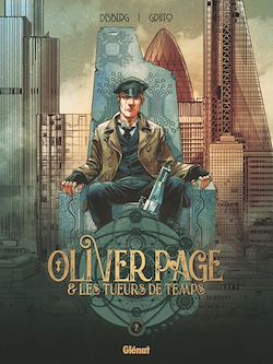 Télécharger le livre :  Oliver Page & Les Tueurs de Temps - Tome 02