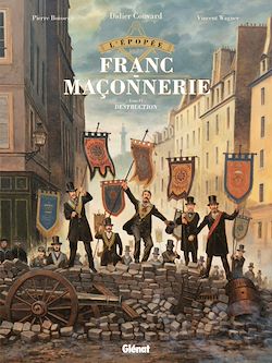 Télécharger le livre :  L'Épopée de la franc-maçonnerie - Tome 09