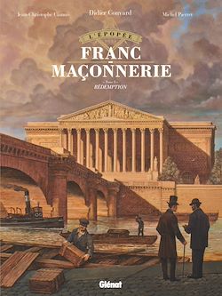 Télécharger le livre :  L'Épopée de la franc-maçonnerie - Tome 10