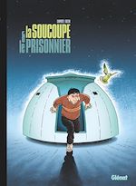 Télécharger le livre :  La Soucoupe et le Prisonnier