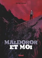 Télécharger le livre :  Maldoror & Moi