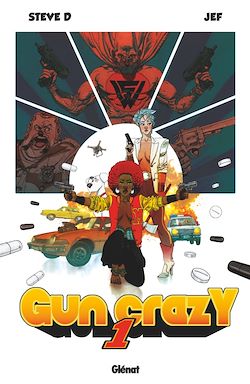 Télécharger le livre :  Gun Crazy - Tome 01