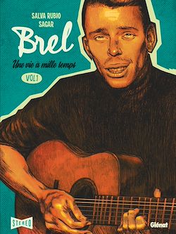 Télécharger le livre :  Brel : une vie à mille temps - Tome 01