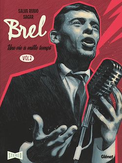 Télécharger le livre :  Brel : une vie à mille temps - Tome 02