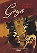 Télécharger le livre :  Goya, le terrible sublime