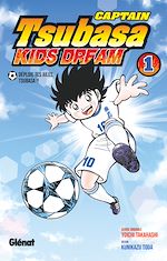 Télécharger le livre :  Captain Tsubasa Kids Dream - Tome 01