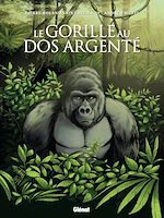 Télécharger le livre :  Le Gorille au dos argenté