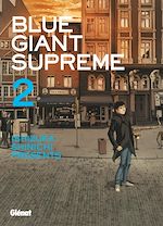 Télécharger le livre :  Blue Giant Supreme - Tome 02