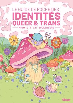 Télécharger le livre :  Le guide de poche des identités Queer et trans