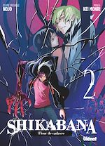 Télécharger le livre :  Shikabana - Fleur de cadavre - Tome 02