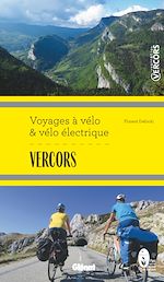 Télécharger le livre :  Vercors Voyages à vélo et vélo électrique