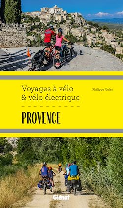 Télécharger le livre :  Provence Voyages à vélo et vélo électrique