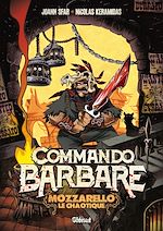 Télécharger le livre :  Commando Barbare, le roman illustré