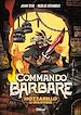 Télécharger le livre :  Commando Barbare, le roman illustré