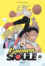 Télécharger le livre :  Banana Sioule - Tome 01