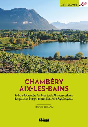 Téléchargez le livre :  Autour de Chambéry Aix-les-Bains (2e ed)