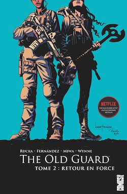 Télécharger le livre :  The Old Guard - Tome 02