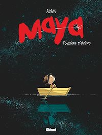 Téléchargez le livre :  Maya - Tome 01