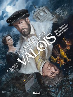 Télécharger le livre :  Le Sang des Valois - Tome 02