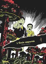 Télécharger le livre :  L'École emportée - Édition originale - Tome 04