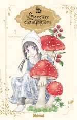 Télécharger le livre :  La sorcière aux champignons - Tome 01