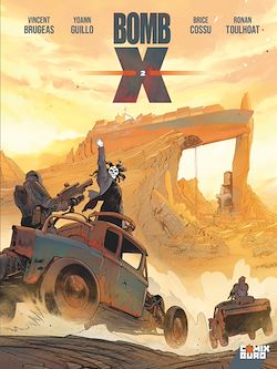 Télécharger le livre :  Bomb X - Tome 02