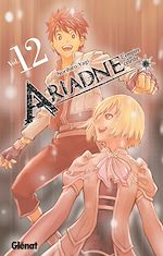 Télécharger le livre :  Ariadne l'empire céleste - Tome 12
