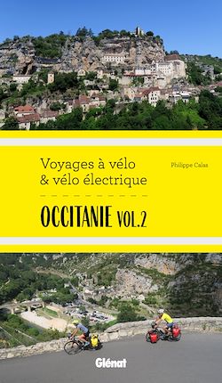Télécharger le livre :  Occitanie Vol.2 Voyages à vélo et vélo électrique