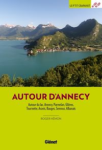 Téléchargez le livre :  Autour d'Annecy (3e ed)