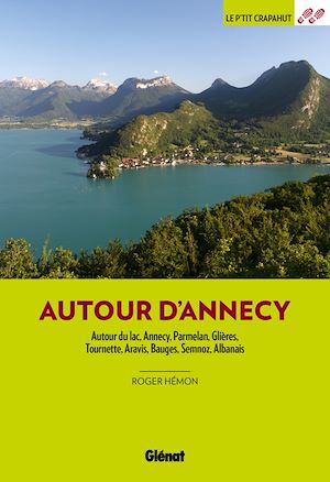 Téléchargez le livre :  Autour d'Annecy (3e ed)