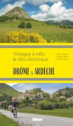 Télécharger le livre :  Drôme Ardèche Voyages à vélo et vélo électrique