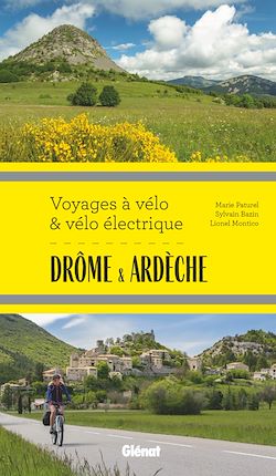 Télécharger le livre :  Drôme Ardèche Voyages à vélo et vélo électrique