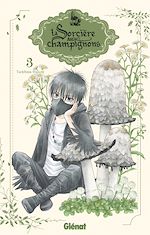 Télécharger le livre :  La sorcière aux champignons - Tome 03