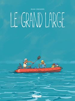 Télécharger le livre :  Le Grand Large