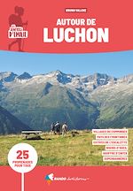 Télécharger le livre :  Sentiers d'Emilie autour de Luchon (3e ed)